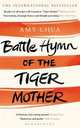 Battle Hymn of the Tiger Mother (OME), Amy Chua 