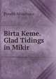 Birta Keme. Glad Tidings in Mikir, Pondit Mosendra 