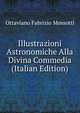 Illustrazioni Astronomiche Alla Divina Commedia (Italian Edition), Ottaviano Fabrizio Mossotti 