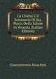 La Chiesa E Il Seminario Di Sta. Maria Della Salute in Venezia (Italian Edition), Giannantonio Moschini 