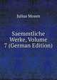 Saemmtliche Werke, Volume 7 (German Edition), Julius Mosen 