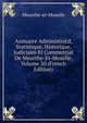 Annuaire Administratif, Statistique, Historique, Judiciaire Et Commercial De Meurthe-Et-Moselle, Volume 30 (French Edition), Meurthe-et-Moselle 
