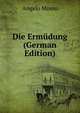 Die Ermudung (German Edition), Angelo Mosso 