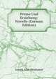 Presse Und Erziehung: Novelle (German Edition), Joseph Alois Moshamer 