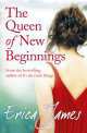 The Queen of New Beginnings, Erica James 