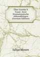 ?ber Goethe'S Faust: Zwei Dramaturgische Abhandlungen (German Edition), Julius Mosen 