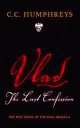 Vlad. Last Confession, C. C. Humphreys 