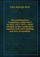The Continuation Committee conferences in Asia, 1912-1913: a brief account of the conferences together with their findings and lists of members, Mott, John Raleigh, 1865-1955 