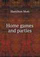 Home games and parties, Hamilton Mott 