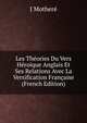 Les Theories Du Vers Heroique Anglais Et Ses Relations Avec La Versification Francaise (French Edition), J Mothere 