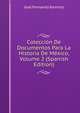 Coleccion De Documentos Para La Historia De Mexico, Volume 2 (Spanish Edition), Jose Fernando Ramirez 
