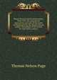 Mount Vernon and its preservation, 1858-1910; the acquisition, restoration, and care of the home of Washington by the Mount Vernon Ladies' Association of the Union for over half a century, Page, Thomas Nelson, 1853-1922 