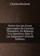 Notice Sur Les Livres Apocryphes De L'ancien Testament, En R?ponse ? La Question: Faut-Il Les Supprimer? (French Edition), Charles Moulinie 