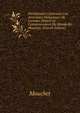 Dictionnaire Contenant Les Anecdotes Historiques De L'amour, Depuis Le Commencement Du Monde By - Mouchet. (French Edition), Mouchet 