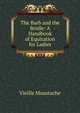 The Barb and the Bridle: A Handbook of Equitation for Ladies, Vieille Moustache 