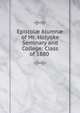 Epistol? Alumn? of Mt. Holyoke Seminary and College: Class of 1880 ., 