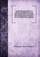 Voyage Dans Les Royaumes De Siam, De Cambodge, De Laos, Et Autres Parties Centrales De L'indo-Chine, Relation Extr. Du Journal Et De La Correspondance De L'auteur Par F. De Lanoye (French Edition), Alexandre Henri Mouhot 