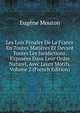 Les Lois Penales De La France En Toutes Matieres Et Devant Toutes Les Juridictions: Exposees Dans Leur Ordre Naturel, Avec Leurs Motifs, Volume 2 (French Edition), Eugene Mouton 