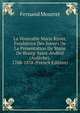 La Venerable Marie Rivier, Fondatrice Des Soeurs De La Presentation De Marie De Bourg-Saint-Andeol (Ardeche), 1768-1838 (French Edition), Fernand Mourret 
