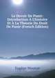 Le Devoir De Punir: Introduction ? L'histoire Et ? La Th?orie Du Droit De Punir (French Edition), Eugene Mouton 