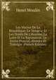 Les Marins De La R?publique: Le Vengeur Et Les Droits De L'Homme, La Loire Et La Bayonnaise, Le Treize Prairial, Aboukir Et Trafalgar (French Edition), Henri Moulin 