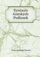Syntaxis Gotskych Prdlozek, V?clav Emanuel Mourek 