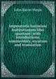 Imperatoris Iustiniani Institutionum libri quattuor; with introductions, commentary, excursus and translation, John Baron Moyle 