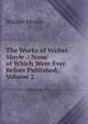 The Works of Walter Moyle .: None of Which Were Ever Before Published, Volume 2, Walter Moyle 