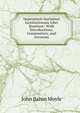 Imperatoris Iustiniani Institiutionum Libri Quattuor: With Introductions, Commentary, and Excursus, John Baron Moyle 