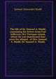 The life of Dr. Samuel A. Mudd; containing his letters from Fort Jefferson, Dry Tortugas island, where he was imprisoned four years for alleged . of Mrs. Samuel A. Mudd, Dr. Samuel A. Mudd,, Samuel Alexander Mudd 