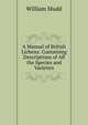 A Manual of British Lichens: Containing Descriptions of All the Species and Varieties, William Mudd 