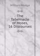 The Tabernacle of Moses, 16 Discourses, William Mudge 