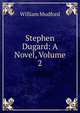 Stephen Dugard: A Novel, Volume 2, William Mudford 