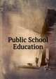 Public School Education, 