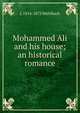 Mohammed Ali and his house; an historical romance, Luise Mu?hlbach 