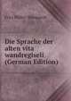 Die Sprache der alten vita wandregiseli (German Edition), Fritz Muller-Marquardt 