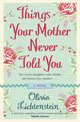 Things Your Mother Never Told You, Lichtenstein, Olivia 