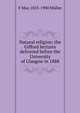 Natural religion; the Gifford lectures delivered before the University of Glasgow in 1888, F Max 1823-1900 Muller 