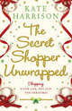 The Secret Shopper Unwrapped, Harrison, Kate 