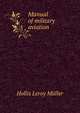 Manual of military aviation, Hollis Leroy Mu?ller 
