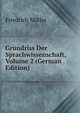 Grundriss Der Sprachwissenschaft, Volume 2 (German Edition), Friedrich Muller 