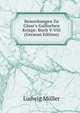 Bemerkungen Zu C?sar's Gallischen Kriege: Buch V-Viii (German Edition), Ludwig Muller 