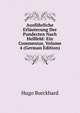 Ausfuhrliche Erlauterung Der Pandecten Nach Hellfeld: Ein Commentar, Volume 4 (German Edition), Hugo Burckhard 