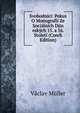 Svobodnici: Pokus O Monografii Ze Socialnich Djin eskych 15. a 16. Stoleti (Czech Edition), Vaclav Muller 
