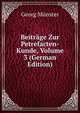 Beitrage Zur Petrefacten-Kunde, Volume 3 (German Edition), Georg Munster 