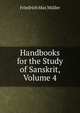Handbooks for the Study of Sanskrit, Volume 4, Muller Friedrich Max 