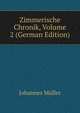 Zimmerische Chronik, Volume 2 (German Edition), Johannes Muller 
