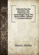 Volksmarchen Der Deutschen: Mit Einleitung Und Anmerfungen, Hrsg. Von Moritz Muller, Volumes 1-3 (German Edition), Moritz Muller 