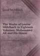 The Works of Louise Muhlbach in Eighteen Volumes: Mohammed Ali and His House, Luise Mu?hlbach 