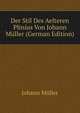 Der Stil Des Aelteren Plinius Von Johann Muller (German Edition), Johann Muller 